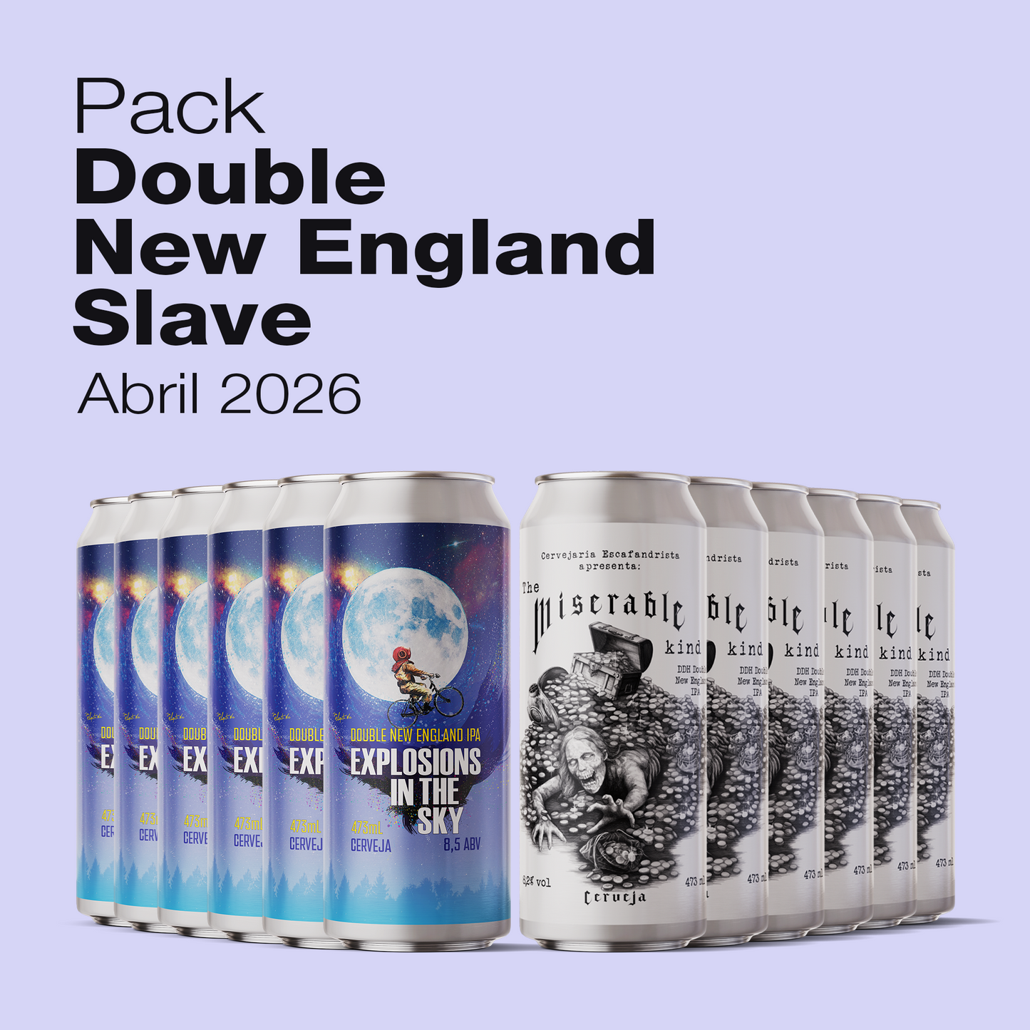 Maio, 2026 · Double New England Slave | 12 latas 475ml