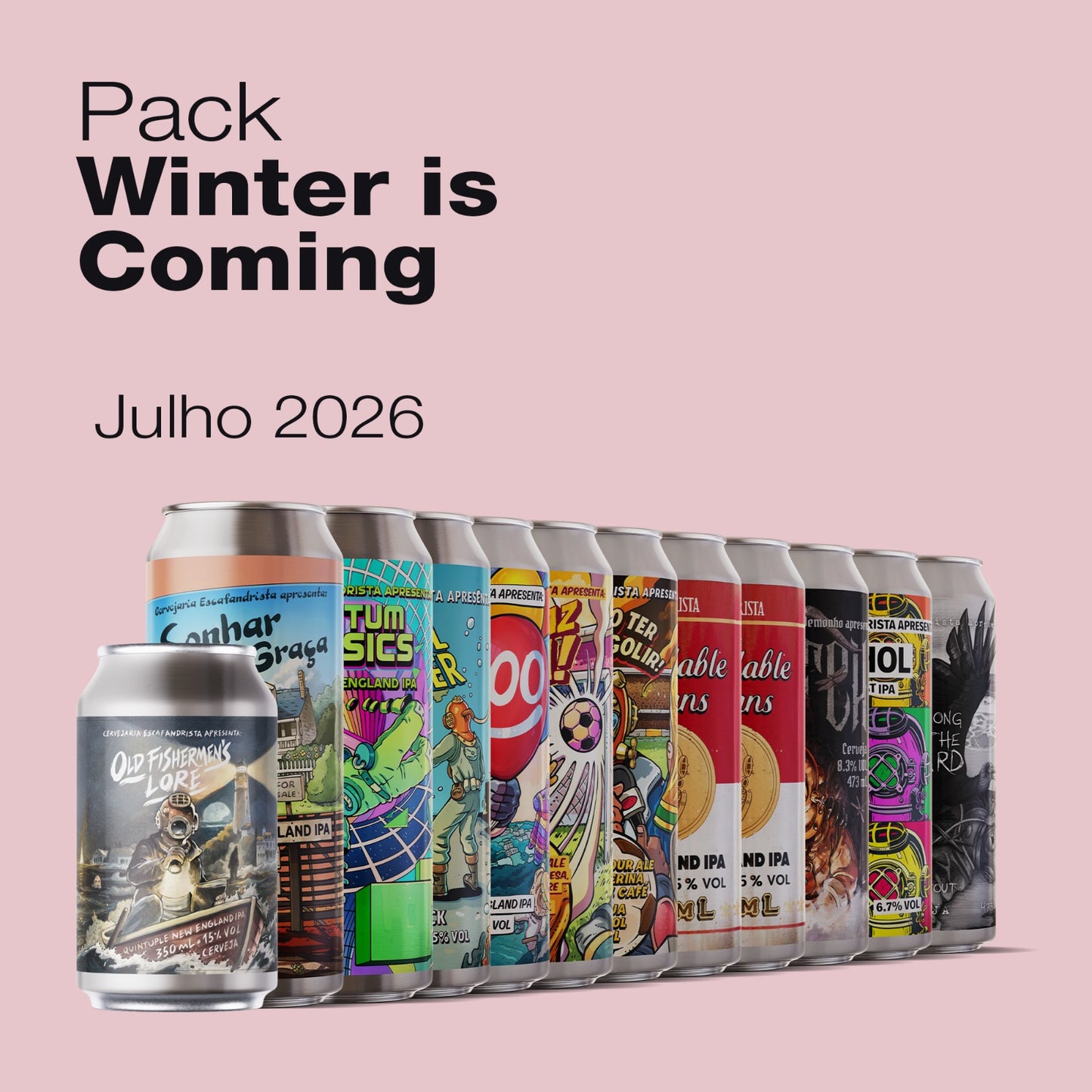 Julho, 2026 · Winter is coming | 12 latas 475ml
