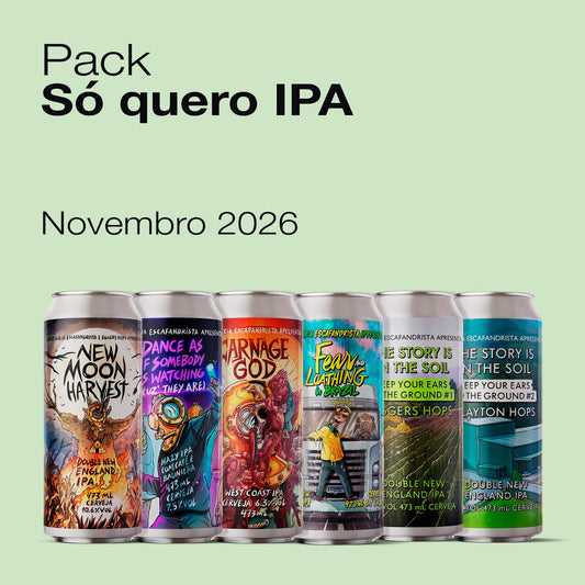 Outubro, 2026 · Só quero IPA | 6 latas 475ml