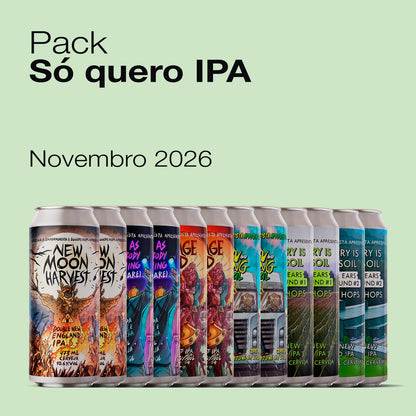 Outubro, 2026 · Só quero IPA | 12 latas 475ml